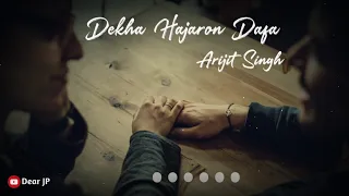 Dekha Hajaro Dafa Aapko WhatsApp Status |Arijit Singh Super Hit Song Status |Lyrical Status |Dear JP