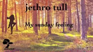 Jethro Tull - My Sunday Feeling