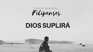 Filipenses 4:14-19 |  Dios suplirá  | Ps Gerson Morey