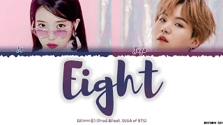 IU (이지은) – 'EIGHT' (에잇) [Prod.&Feat. SUGA] Lyrics [Color Coded_Han_Rom_Eng]