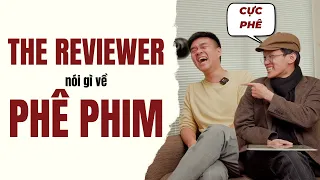 Vì sao Phê Phim hay bị lên án