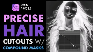 AFFINITY PHOTO 2: GET PRECISE HAIR CUTOUTS WITH THE COMPOUND MASK AND LUMINOSITY RANGE LIVE MASK