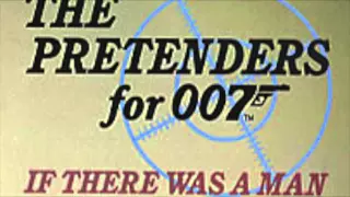 The Pretenders for 007: If There Was A Man (Soundtrack Score Version)