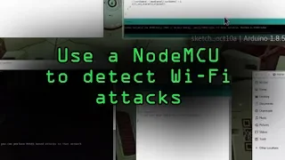 Detect Deauthentication & Disassociation Attacks with a NodeMCU [Tutorial]