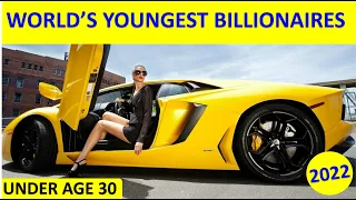 Youngest billionaires in the world 2022 - Forbes list - Top 10