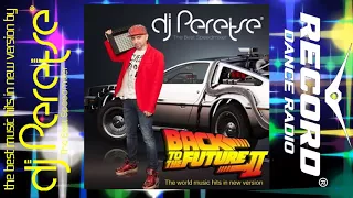 Hits of the 90's in the modern version 🌶 DJ Peretse 🌶 Back To The Future 2 [All In One]