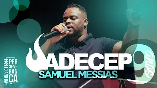 Samuel Messias I Eu não Perdi o Controle #ADECEP9ANOS