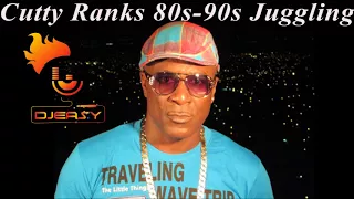 Cutty Ranks Best Of  80s - 90s Juggling Mix By Djeasy