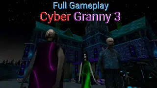 Granny 3 Cyber Full Gameplay