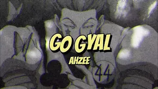 go gyal-ahzee(edit audio)