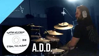 System of a Down - "A.D.D." drum cover by Allan Heppner