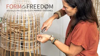 About Form to Freedom - Weaving for Fibre Sculpture with Harriet Goodall
