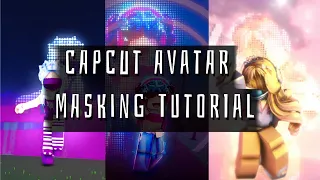 ~Avatar Masking tutorial - Capcut Only!~