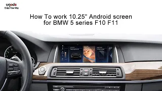 How 10.25inch Android Display work on BMW 5 series F10 F11 with Wireless Carplay & Android auto