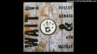 Robert howard & kym mazelle - Wait [1989] [magnums extended mix]