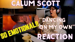First Time Hearing CALUM SCOTT REACTION - DANCING ON MY OWN