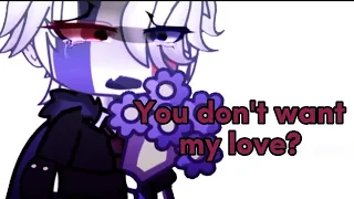 You don't want my love? || Countryhuman Gacha || tweening