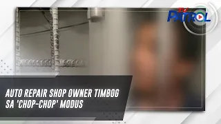 Auto repair shop owner timbog sa 'chop-chop' modus | TV Patrol