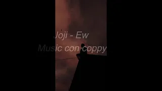 Joji - Ew 1 HOUR (1 hora) loop