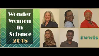 Meet the 2018 Wonder Women In Science (WWIS)