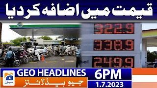 Geo News Headlines 6 PM - Diesel Price Hike | 1 July 2023