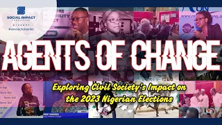 Agents of Change: Exploring Civil Society Impact on the 2023 Nigerian Election"