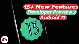 Android 13 : 15 New Features in Developer Preview 2 (DP2)