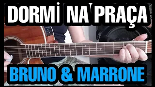 Solos Fáceis de Violão |Bruno & Marrone | Dormi na Praça | Whatsapp:27-997454297