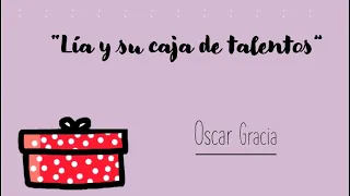 🧡 TODOS SOMOS BUENOS EN ALGO,  PERO NO EN LO MISMO - ¡ LÍA Y SU CAJA DE TALENTOS! 🎁👩‍🦰👌