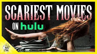 Top 20 Scariest Horror Movies on Hulu This Halloween Season | Flick Connection