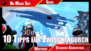 No Mans Sky - 10 Tipps für Zwischendurch - Sternenguide