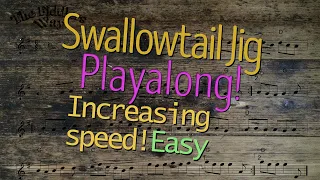 Swallowtail Jig Playalong (Getting Faster) Easy Level