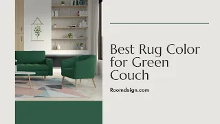 Best Rug Color for Green Couch
