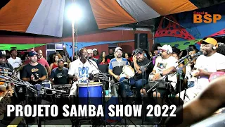 RODA DE SAMBA DO PROJETO SAMBA SHOW E CONVIDADOS 2022 BSP