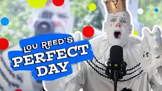 Puddles Pity Party - Perfect Day (Lou Reed Cover)