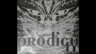 The Prodigy - Charly (Original)