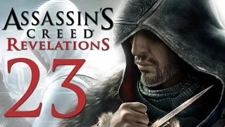 Assassin's Creed: Revelations - Прохождение игры на русском [#23] | PC