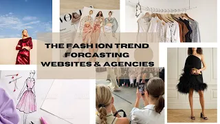 Fashion Trend Forecasting Websites & Agencies/2022