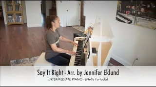 Say It Right (Nelly Furtado) - Intermediate Piano Sheet Music