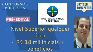 R$ 18 mil iniciais Auditor Fiscal da Receita como estudar pré-edital concurso público SEFAZ DF