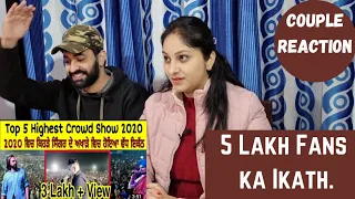 Top 5 Highest Crowd Show 2020 | Babbu maan | sidhu moose wala | Karan aujla | Couple Reaction Video