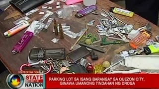 SONA: Parking lot sa 1 barangay sa Quezon City, ginawa umanong tindahan ng droga