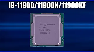 Обзор Intel Core i9-11900/11900K/11900KF. Характеристики и тесты. Всё что нужно знать перед покупкой