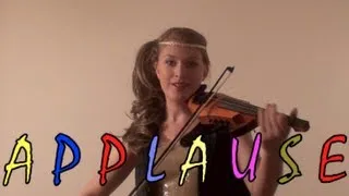 Lady Gaga - Applause (Violin Cover)