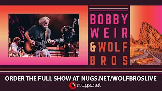 Bobby Weir & Wolf Bros LIVE from Red Rocks Amphitheatre First Song Preview 6/9/21