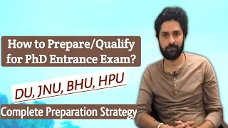 How to Prepare/Qualify for PhD Entrance Exam? | JNU | DU | HPU | Complete Preparation Strategy |