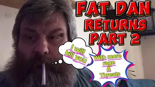 Fat Dan returns (with Threats &  Rage) Full stream PART2 14/5/2024