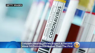 Colorado Health Officials Now Expect A Bigger Second Wave Of Coronavirus Than The First