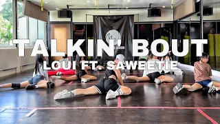 Loui ft. Saweetie - Talkin’ Bout | Meowmeow Choreography | MW Dance Studio