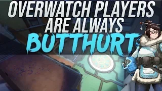 OVERWATCH PLAYERS ARE ALWAYS TRIGGERED (TOXIC OVERWATCH TEAMMATES)